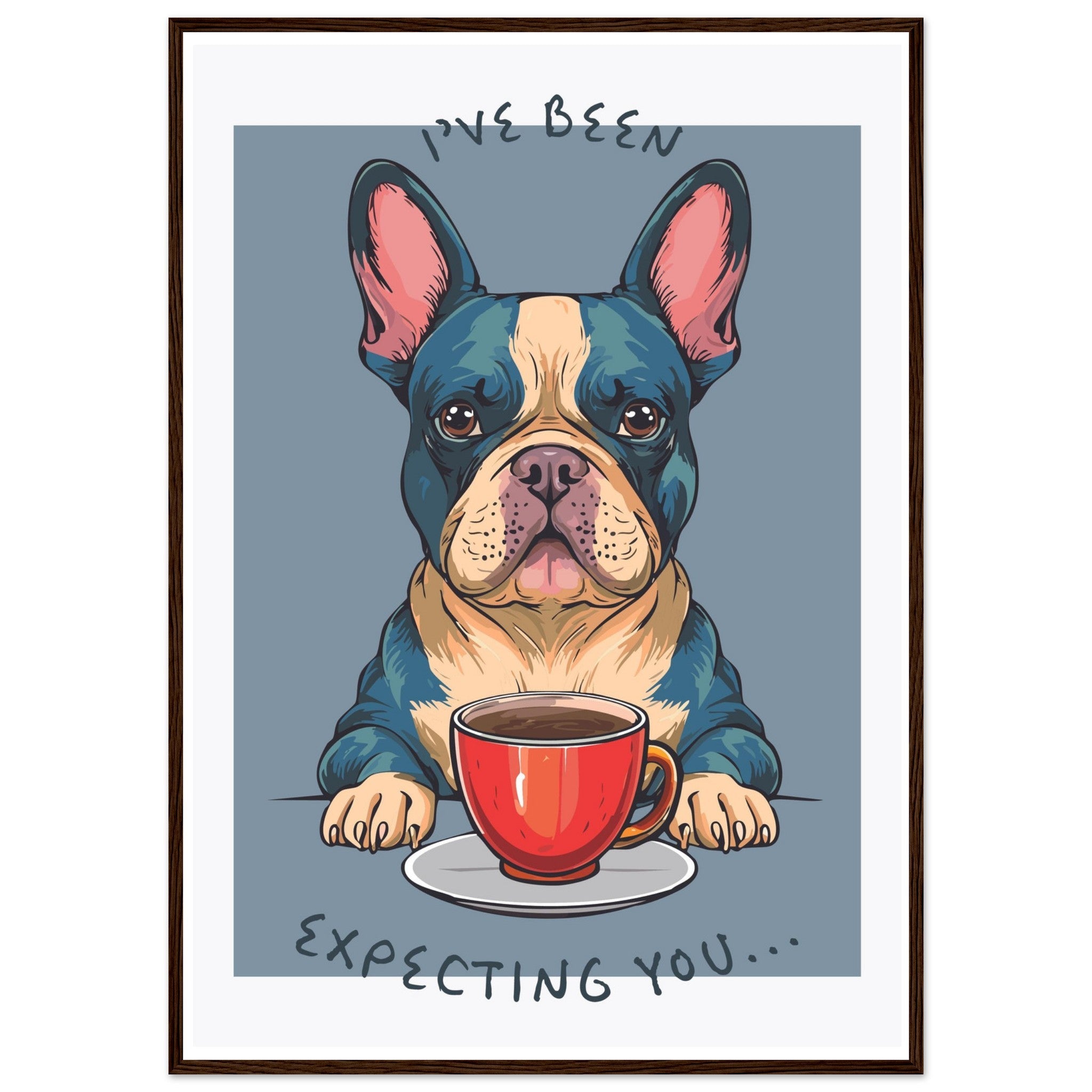 'I've Been Expecting You' (Dog) - Premium Matte Paper Wooden Framed Poster