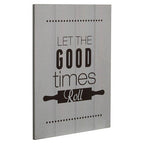 Let the Good Times Roll Wall Plaque | Pun and Games