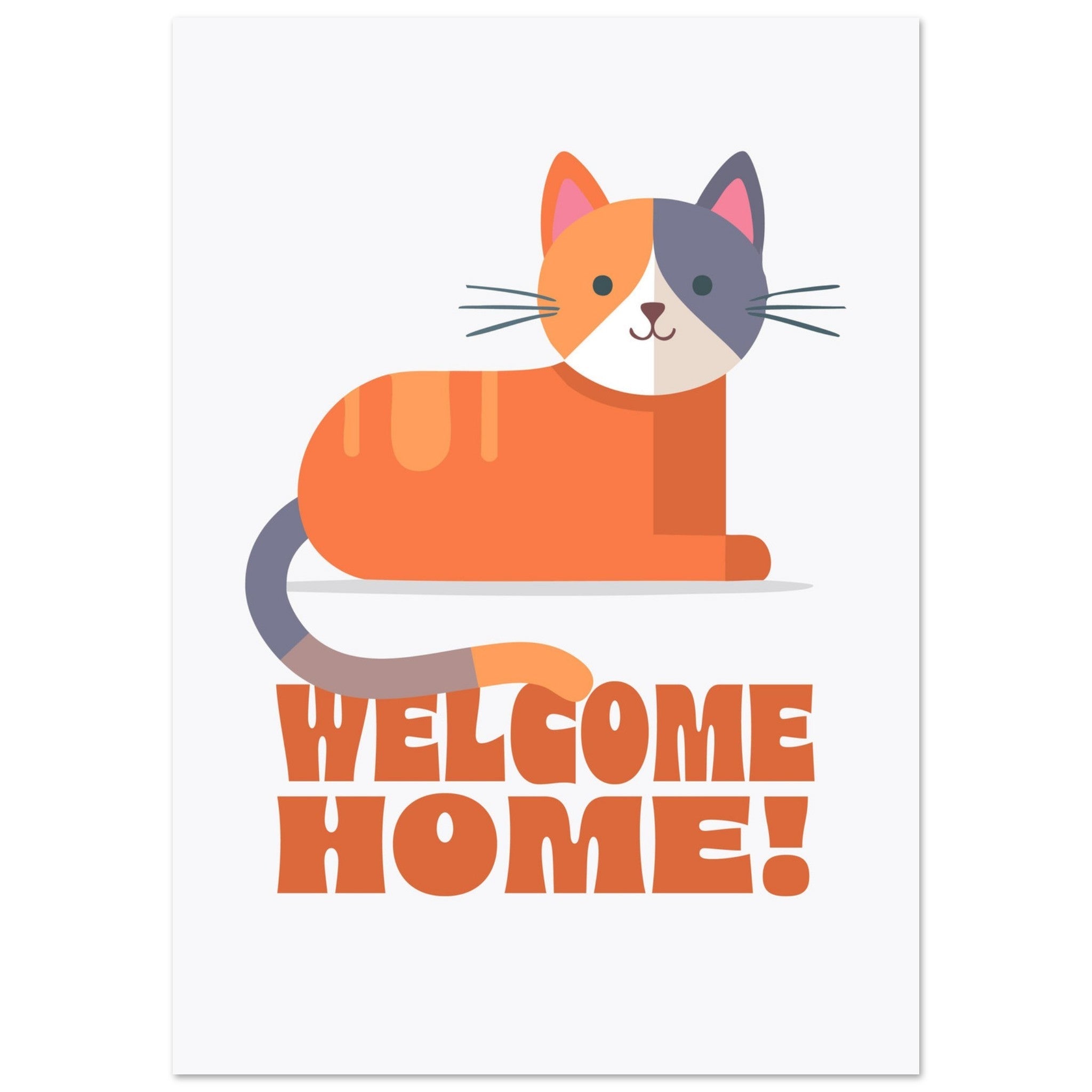 'Welcome Home!' (Cat) - Premium Matte Paper Poster