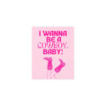 CMAT - I Wanna Be a Cowboy, Baby (Pink)