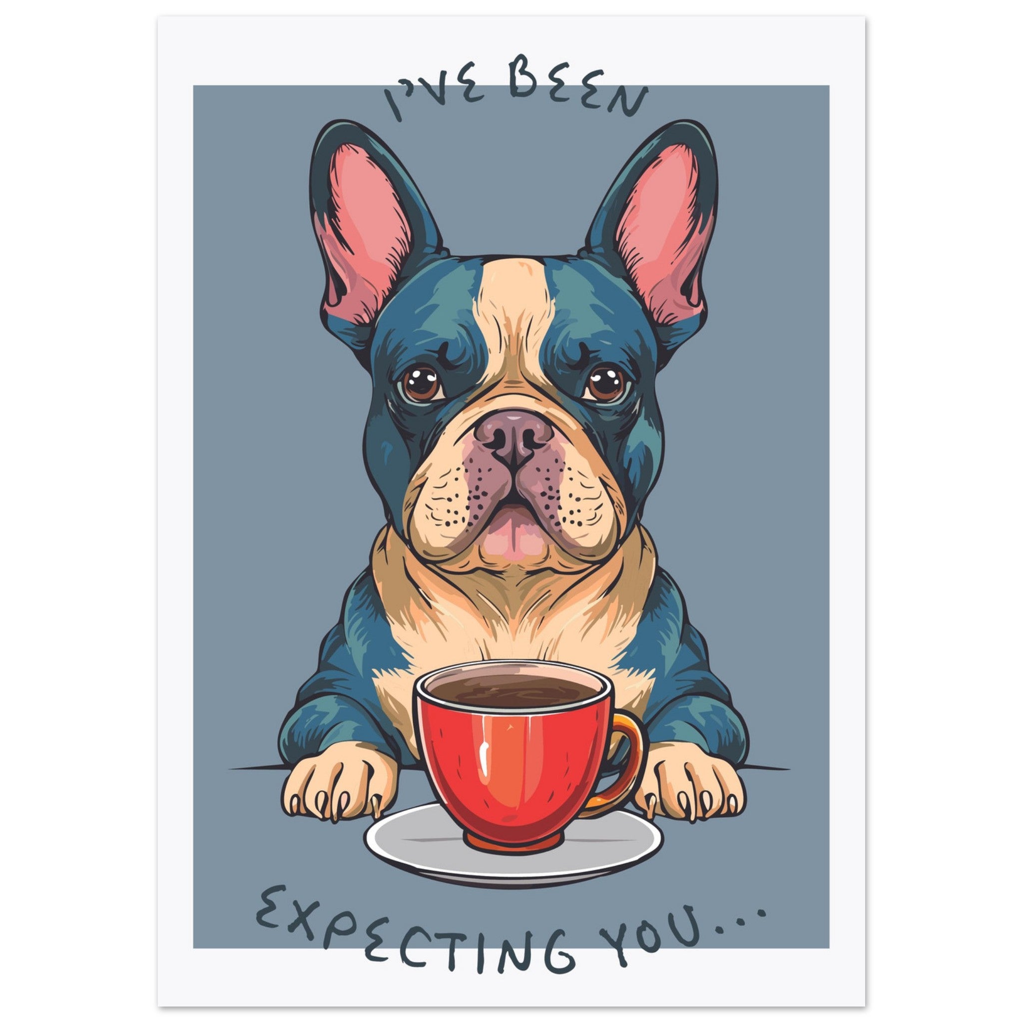 'I've Been Expecting You' (Dog) - Premium Matte Paper Poster