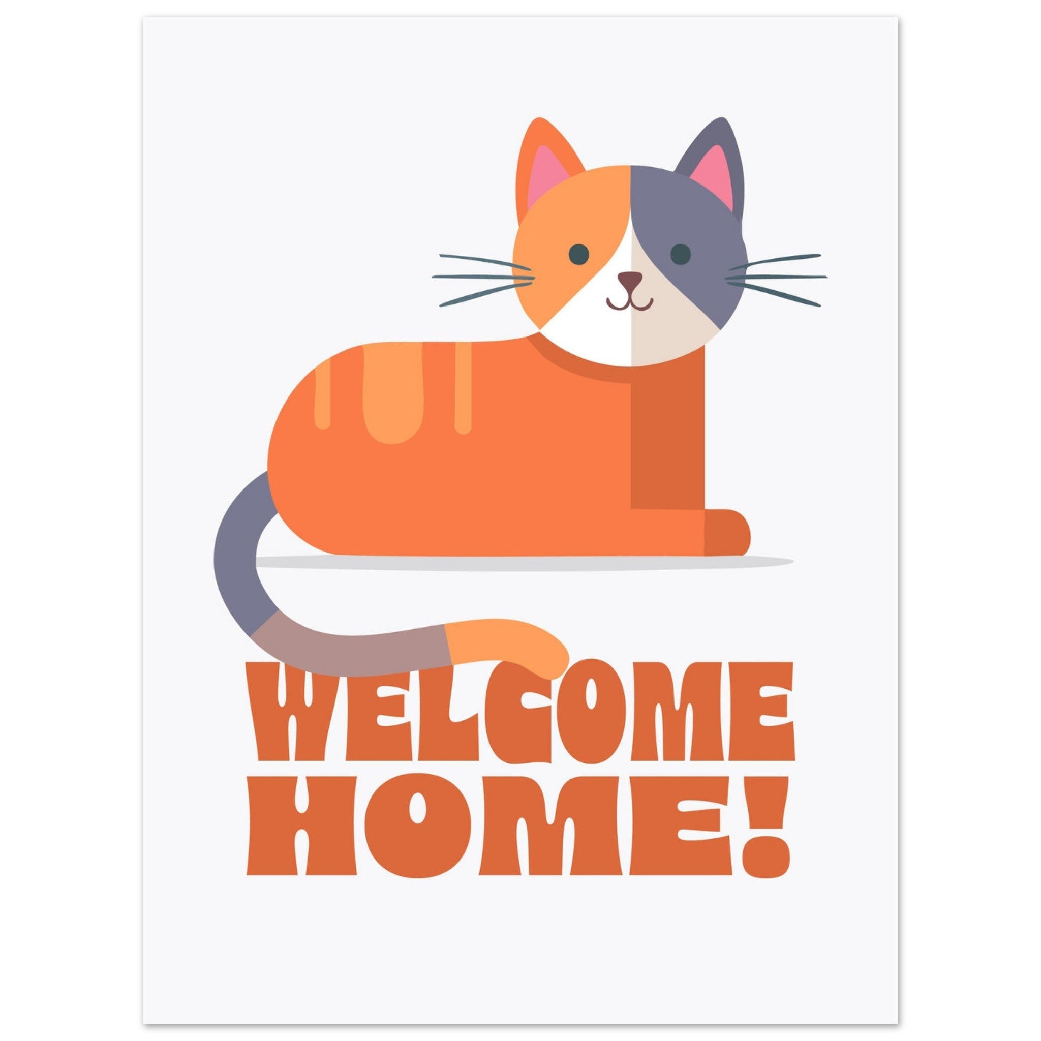 'Welcome Home!' (Cat) - Premium Matte Paper Poster