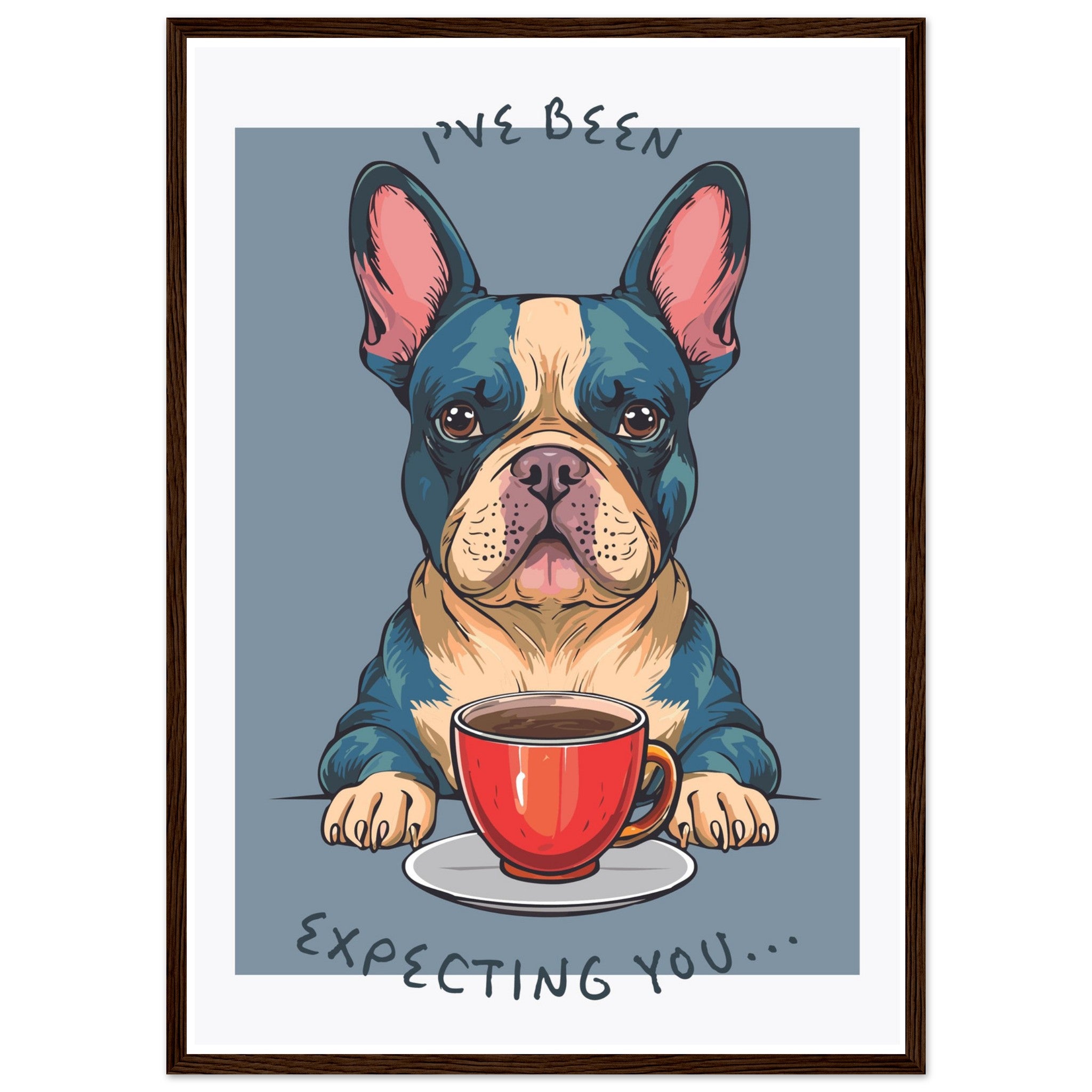 'I've Been Expecting You' (Dog) - Premium Matte Paper Wooden Framed Poster