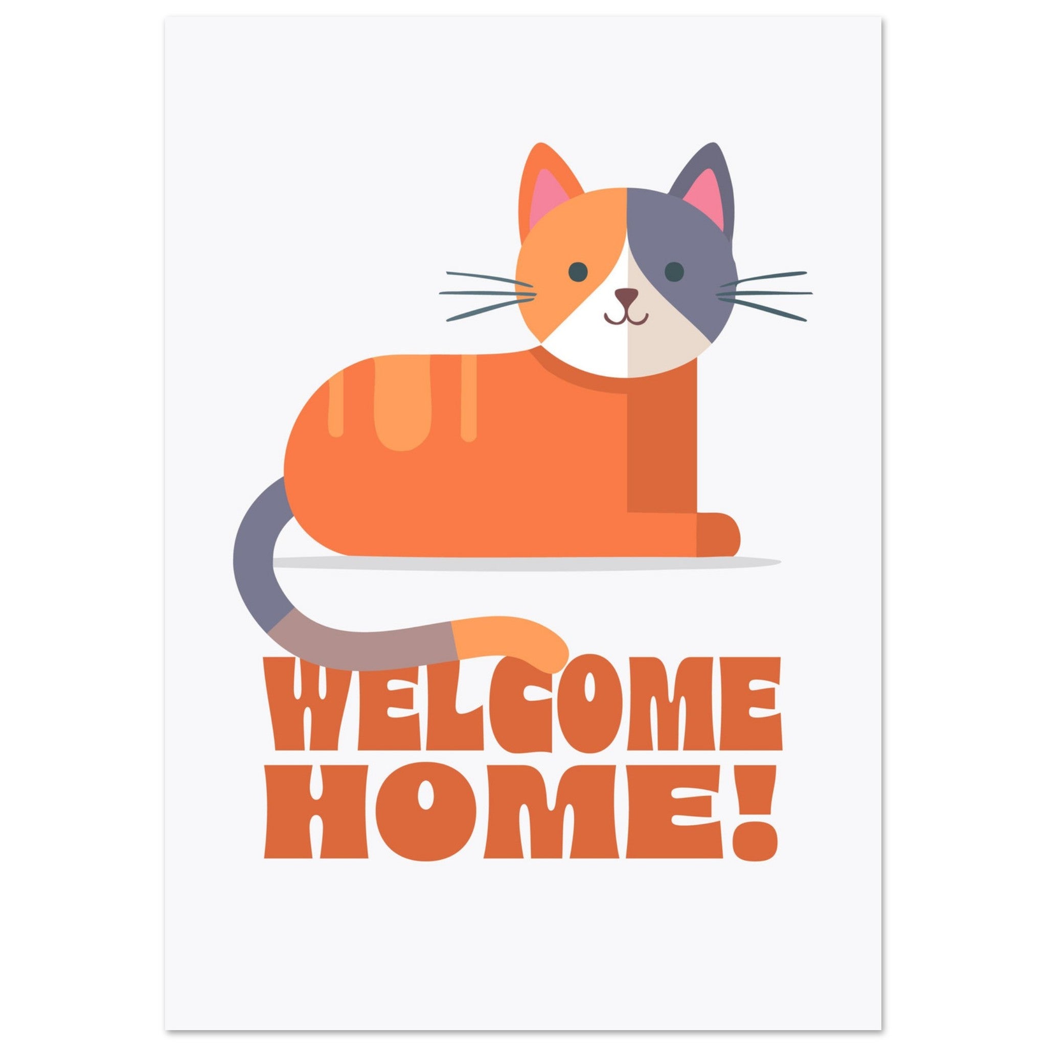 'Welcome Home!' (Cat) - Premium Matte Paper Poster