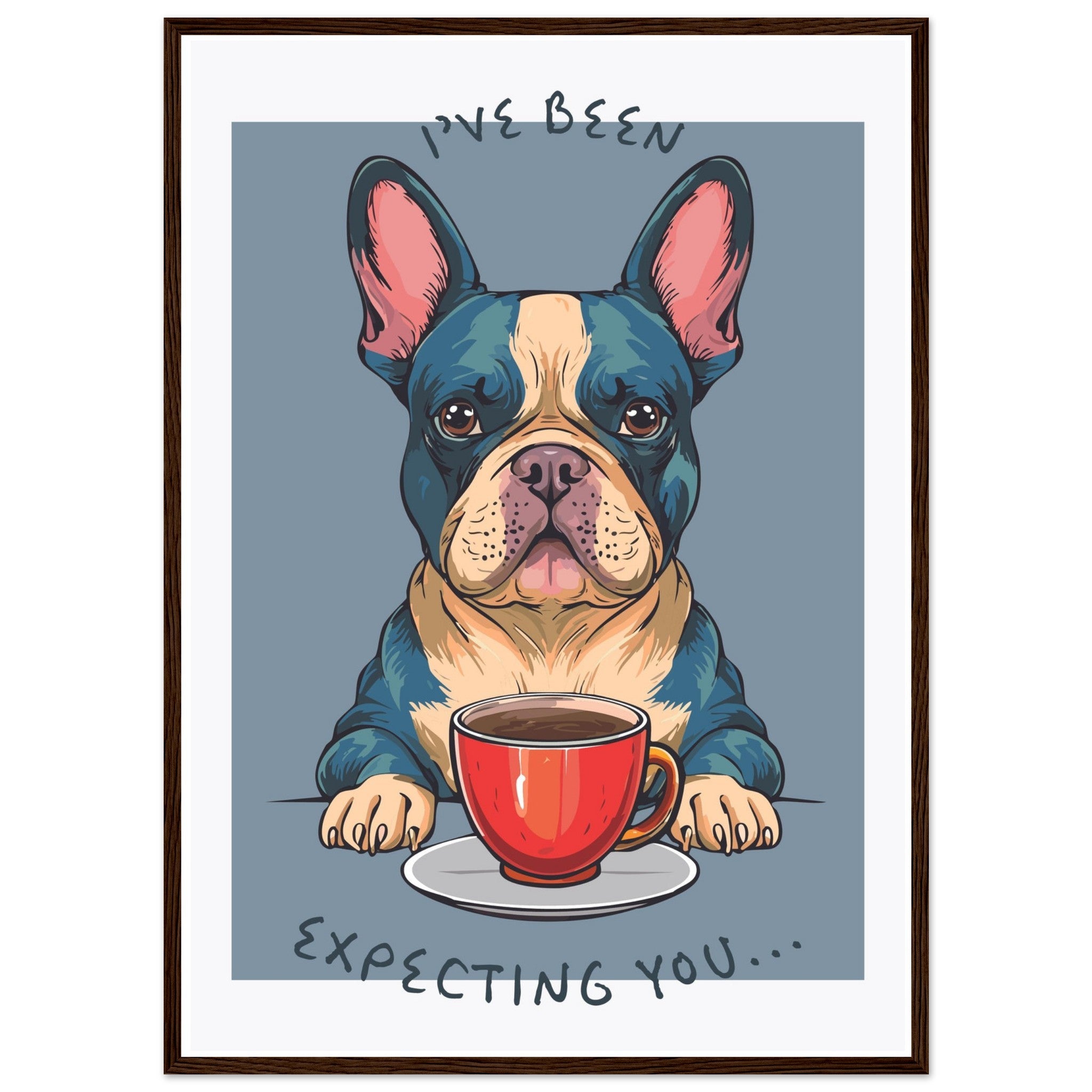 'I've Been Expecting You' (Dog) - Premium Matte Paper Wooden Framed Poster