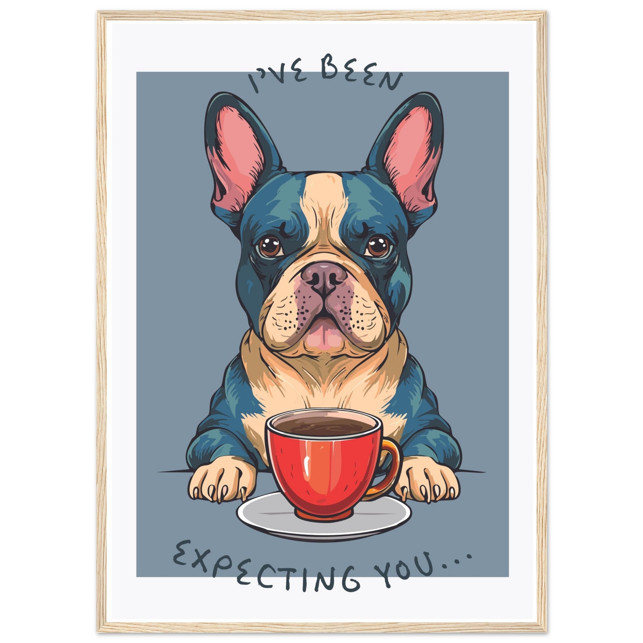 'I've Been Expecting You' (Dog) - Premium Matte Paper Wooden Framed Poster