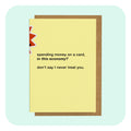 Mini Greeting Card - In This Economy? - Nest UK